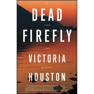 کتاب Dead Firefly  اثر Victoria Houston انتشارات تازه ها