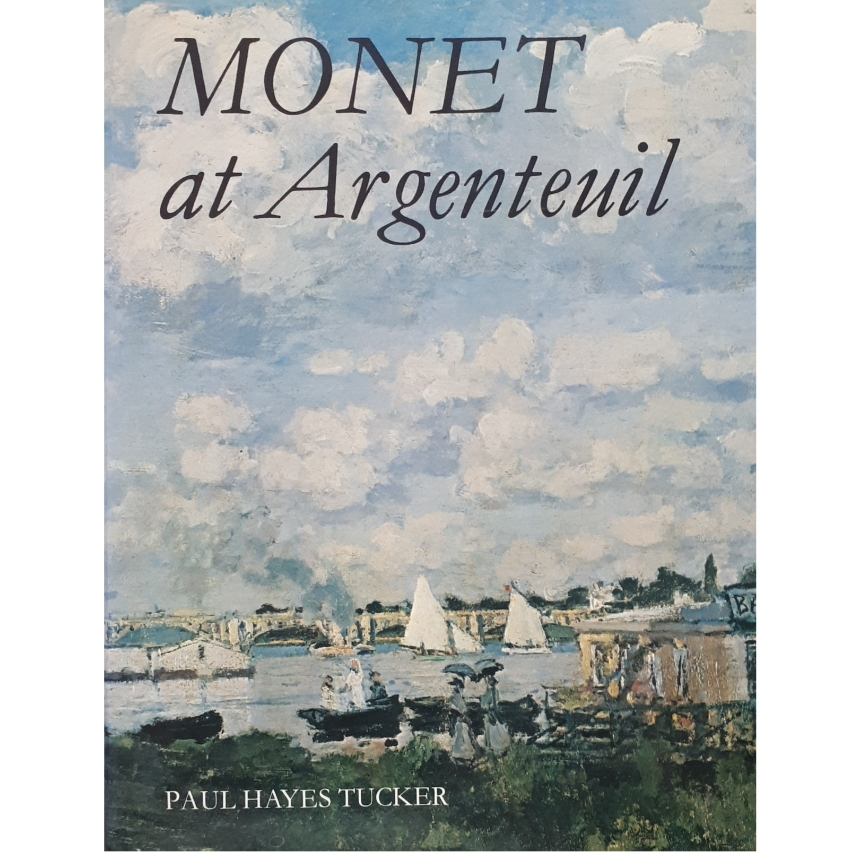 كتاب Monet at Argenteuil اثر Paul Hayes Tucker انتشارات Yale