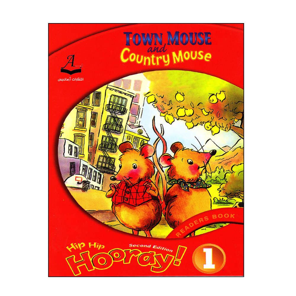 کتاب Hip Hip Hooray 1 Readers Book Town Mouse And Country Mouse اثر Melanie Williams انتشارات آرماندیس