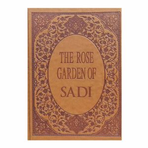 کتاب the rose garden of Saadi انتشارات honar bistom