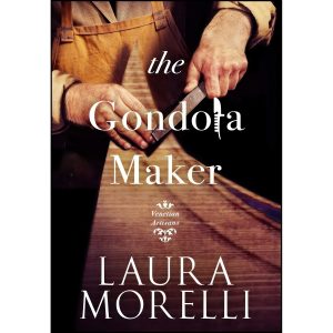 کتاب The Gondola Maker اثر Laura Morelli انتشارات Laura Morelli