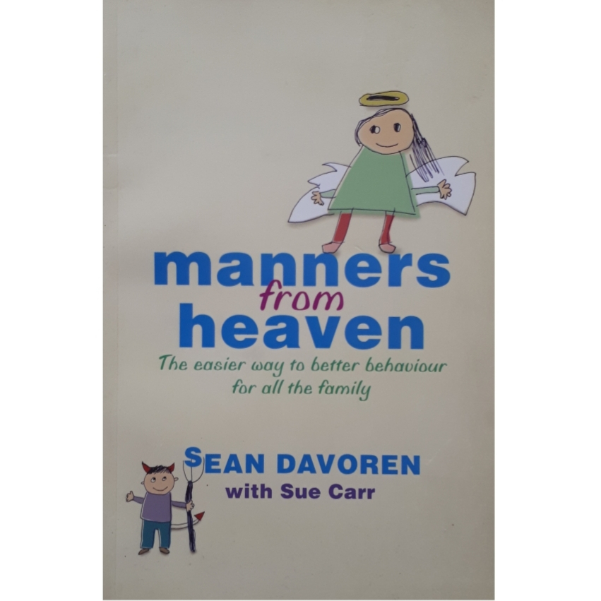 كتاب Manners from Heaven: The Easy Way to Better Behaviour for all the Family اثر Sean Davoren انتشارات Orion