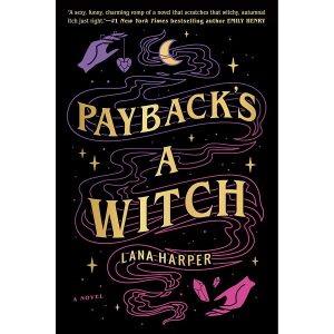 کتاب Payback's a Witch (The Witches of Thistle Grove) اثر Lana Harper انتشارات Berkley