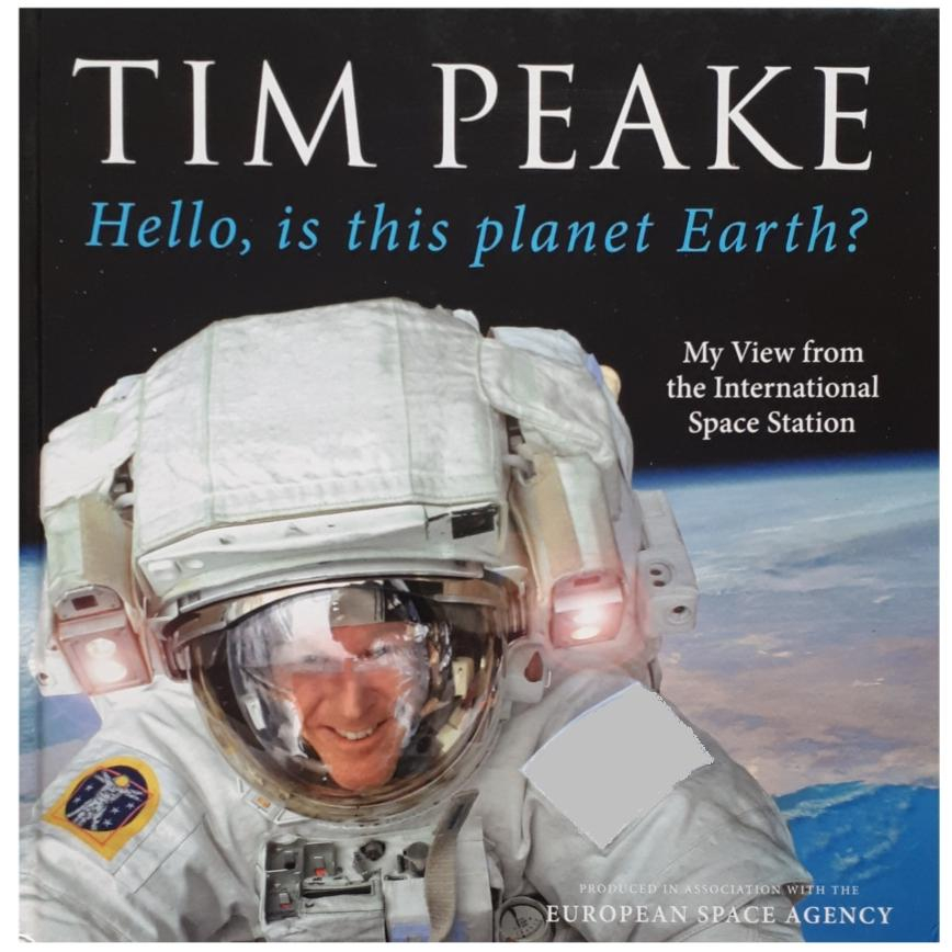 كتاب Hello, is this planet Earth اثر Tim Peake انتشارات Century