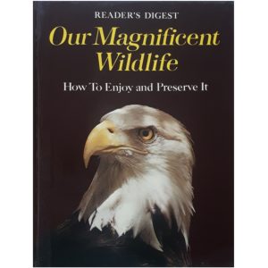 كتاب Our Magnificent Wildlife - How To Enjoy and Preserve اثر Raymond Dasmann انتشارات Readers Digest