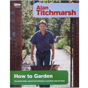 كتاب How To Garden اثر ALAN TITCHMARSH انتشارات بی بی سی