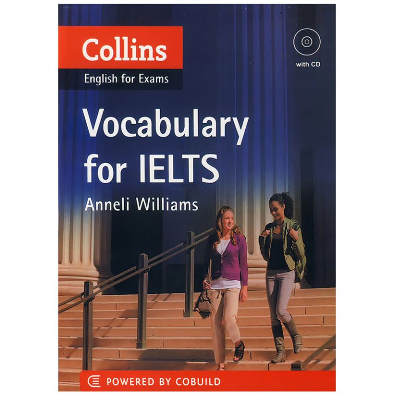 کتاب Collins English for Exams Vocabulary for IELTS اثر جمعی از نویسندگان انتشارات کمبریج