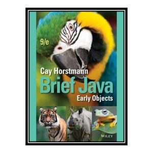 کتاب 	 Brief Java: Early Objects اثر Cay Horstmann انتشارات مؤلفین طلایی