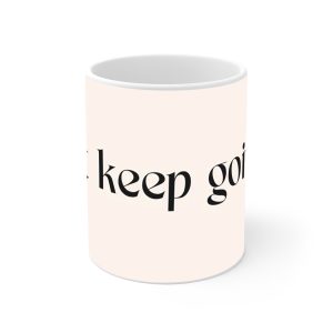 ماگ نورو استور طرح نوشته ادامه بده Just keep going کد NM13683